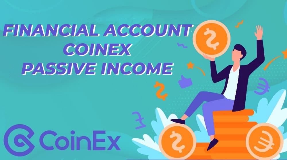 CoinEx Financial Account
