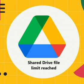 Cách khắc phục lỗi shared drive file limit reached nhanh nhất