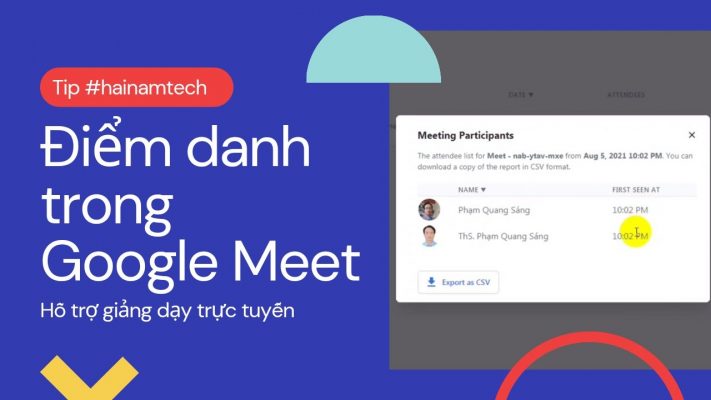 Cách điểm danh tự động trong Google Meet đơn giản nhất